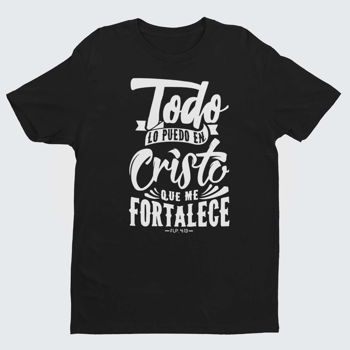 Todo lo puedo en Cristo que me fortalece